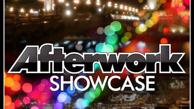AFTERWORK SHOWCASE
