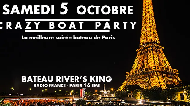CRAZY BOAT (CROISIERE, OPEN BAR, BUFFET, FILLE=GRATUIT, 2 AMBIANCES, TOUR EIFFEL, TERRASSE, MOJITOS)