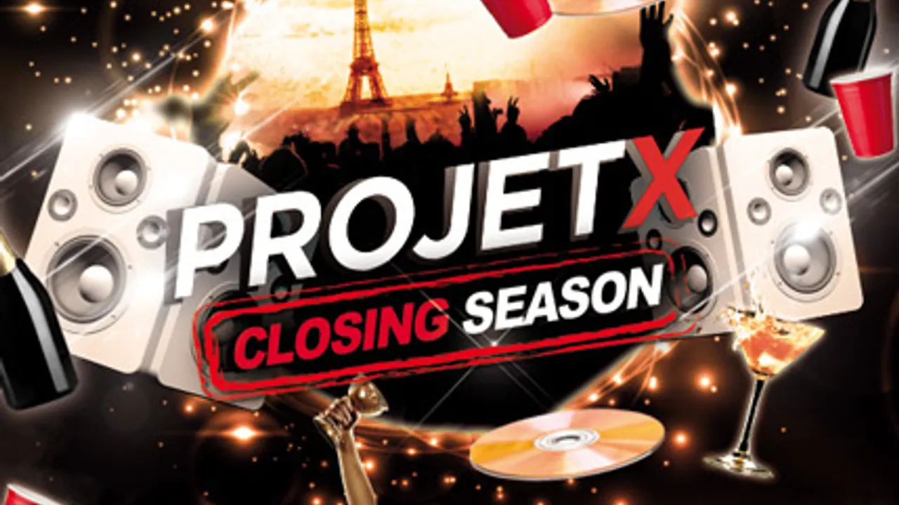 Projet X - Closing Season