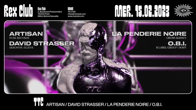 TTC X REX CLUB : ARTISAN, DAVID STRASSER, LA PENDERIE NOIRE, O.B.I