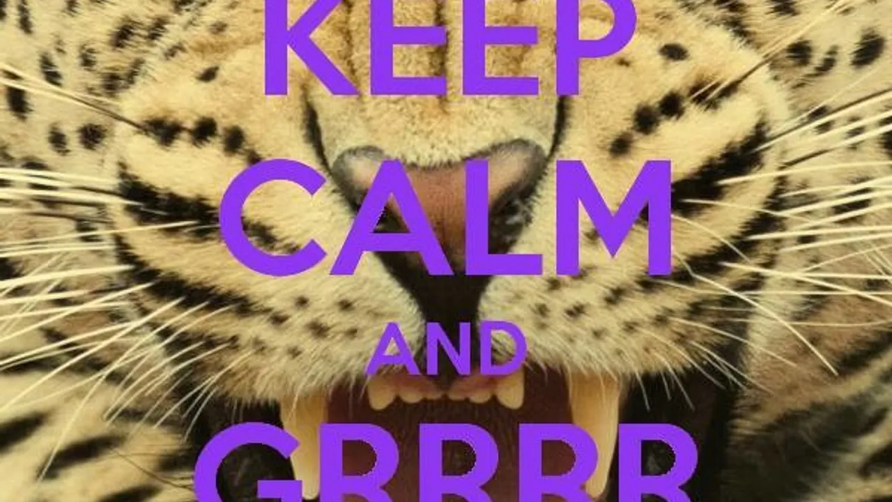 Keep Calm & Grrr Grrr