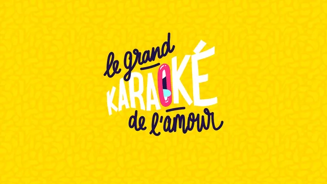Le Grand Karaoké De l'Amour #6