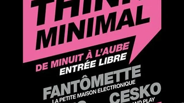 THINK MINIMAL invite FANTOMETTE @ L'opa - Free
