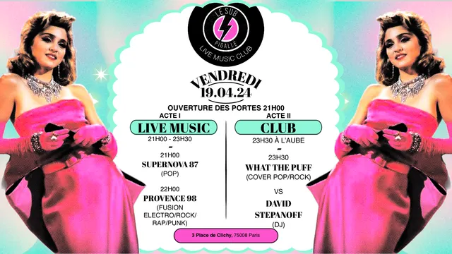 Supernova 87, Provence 98, What the Puff & DJ set