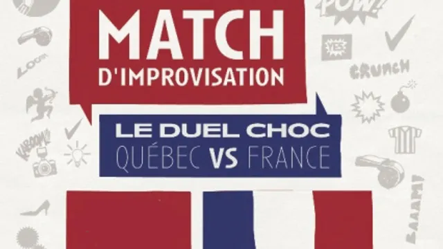 Match D'impro Les Legendes - France vs Quebec