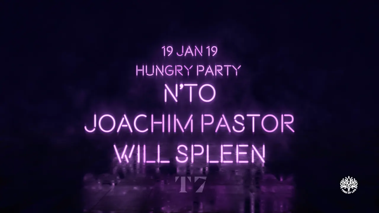T7 x Hungry Music : N'to, Joachim Pastor, Will Spleen