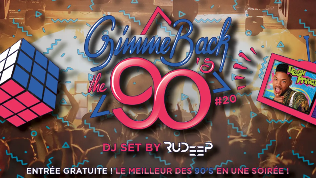 Gimme Back The 90's Entrée Gratuite