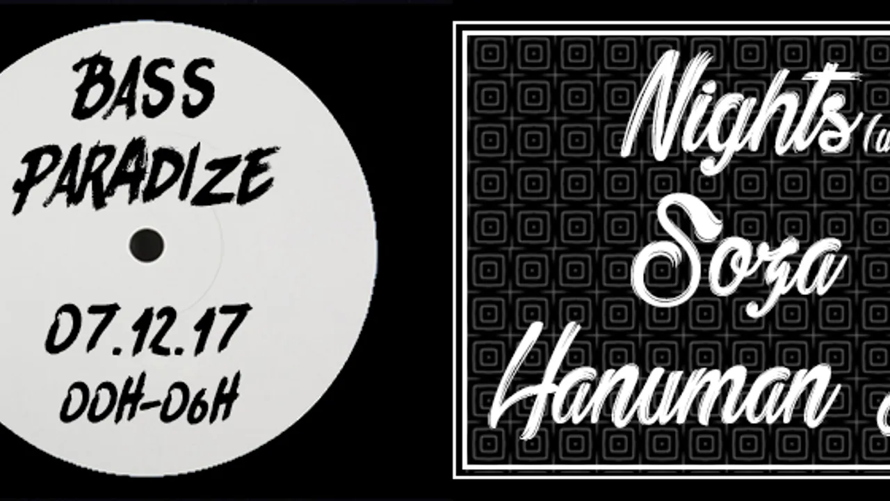 BASS PARADIZE / Nights / Soza / Hanuman Jr