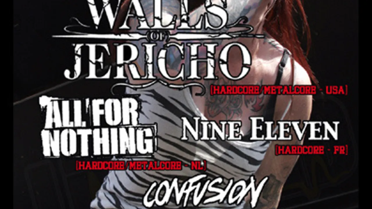 Annulé - Walls Of Jericho + All For Nothing + Nine Eleven + Confusion