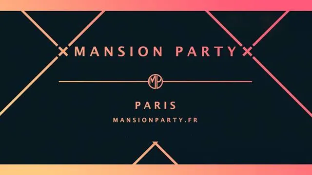 x MANSION PARTY x Samedi 21 Octobre (23h-6h)