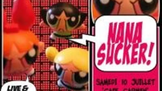 Nana Sucker