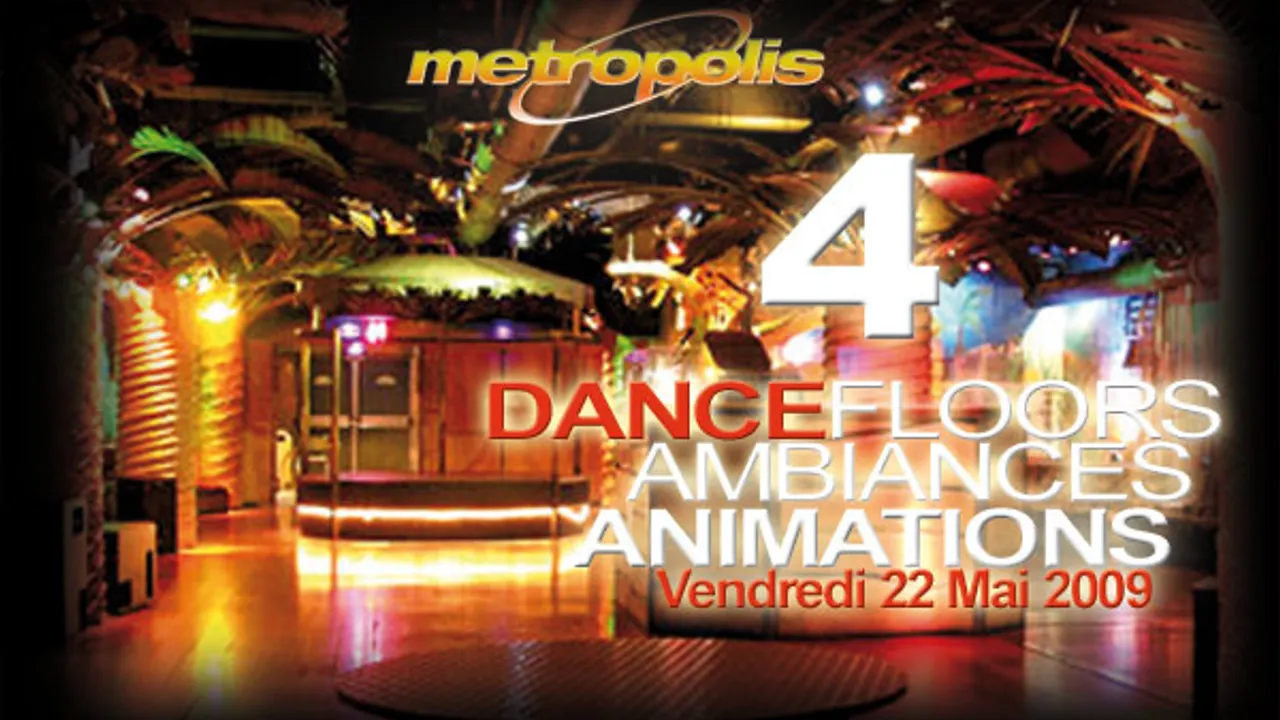 4 DANCEFLOORS / 4 AMBIANCES / 4 ANIMATIONS