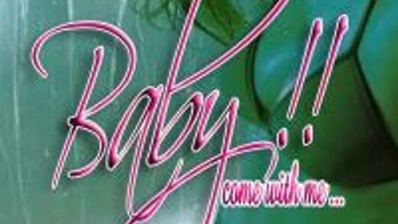 Baby, Come With Me