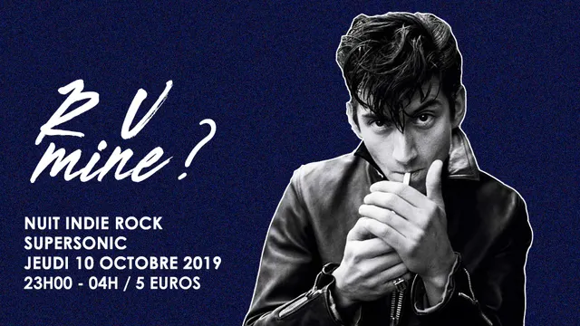R U Mine? / Nuit indie rock du Supersonic