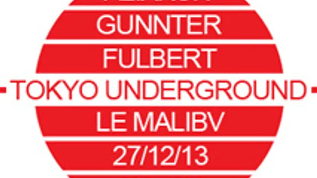 Tokyo Underground - Fulbert - Gunnter - Alixkun