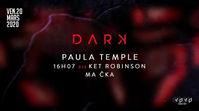 Dark with Paula Temple, 16h07 b2b Ket Robinson, Ma Čka