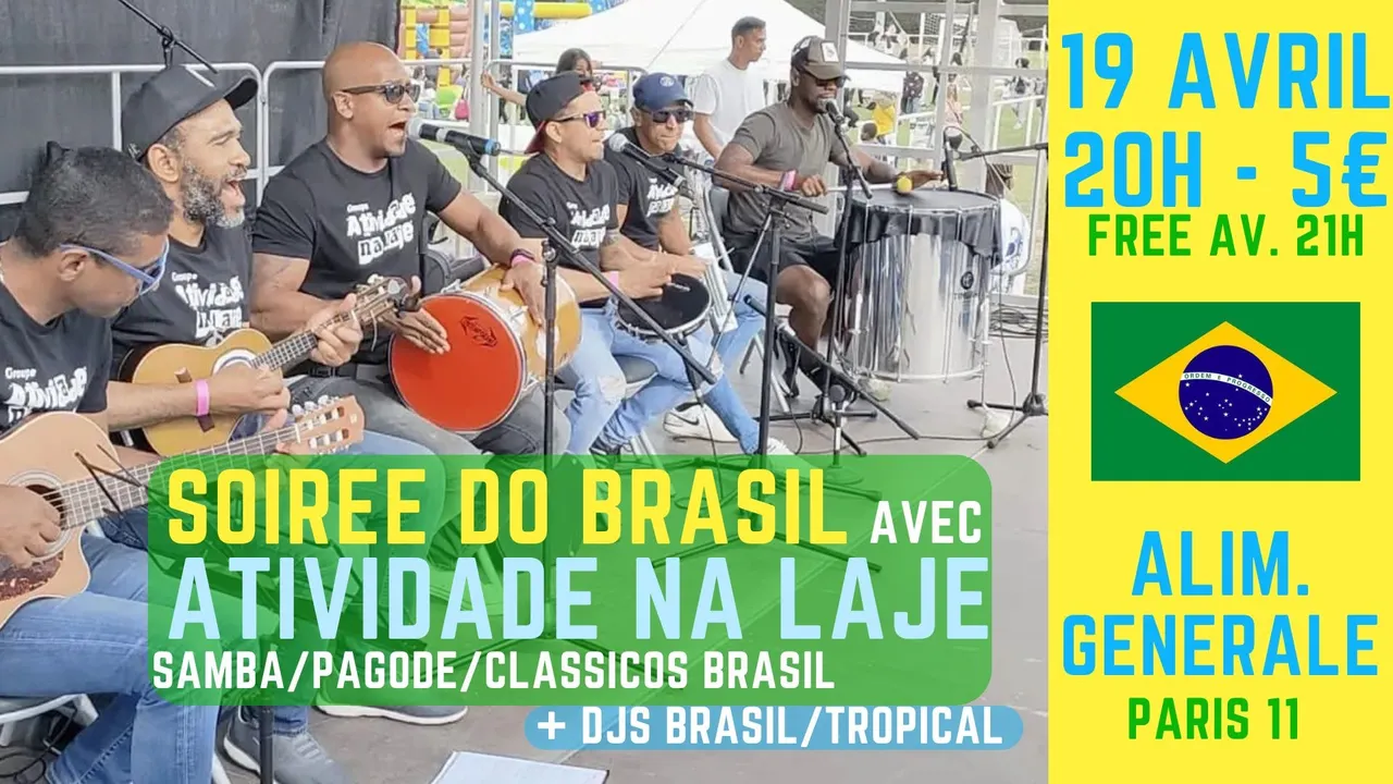 Soirée Do Brasil à Paris 11 !! Live Samba avec Atividade na Laje & Clubbing Brazil mix