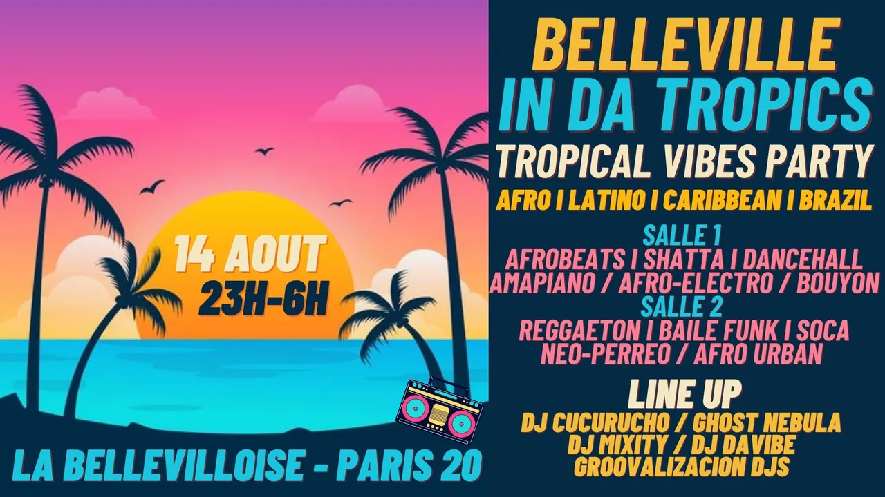 Belleville in da Tropics - Tropical Vibes Party (afro/latino/caribbean/brazil) à La Bellevilloise !