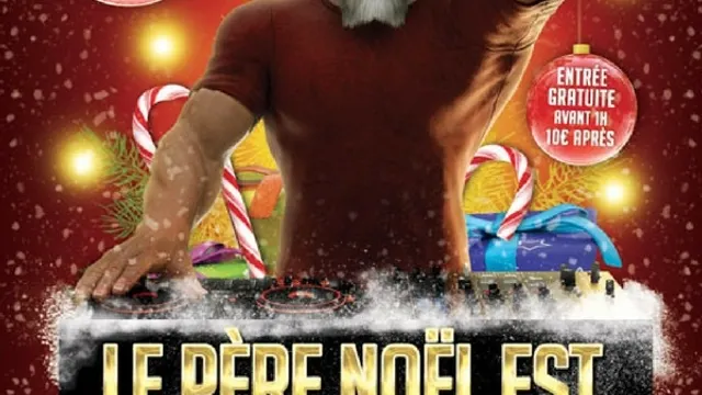 LE PÈRE NOËL EST UN DEEJAY !! It’s Xmas let’s funk