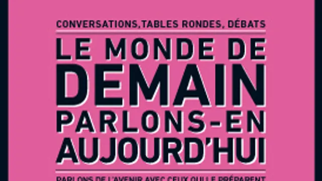 Festival du Monde - Le monde de demain, parlons-en aujourd'hui