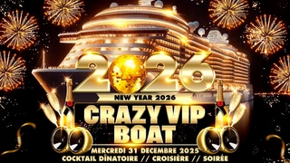 CRAZY VIP BOAT PARTY PARADISIAC CROISIERE NEW YEAR 2026