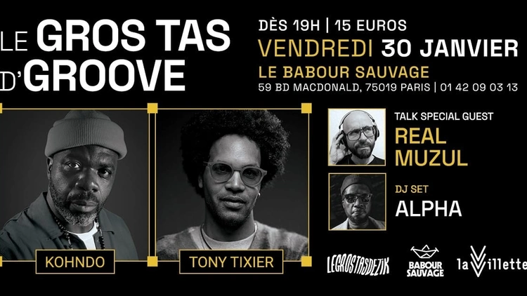 Kohndo + Tony Tixier | Le Gros Tas de Groove