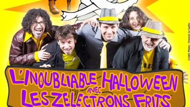 L'inoubliable Halloween avec LES ZELECTRONS FRITS