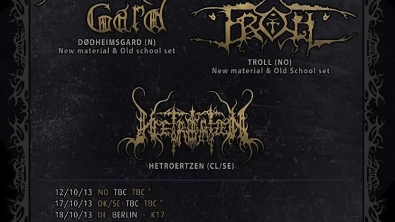 Dodheimsgard + Troll + Hetroertzen