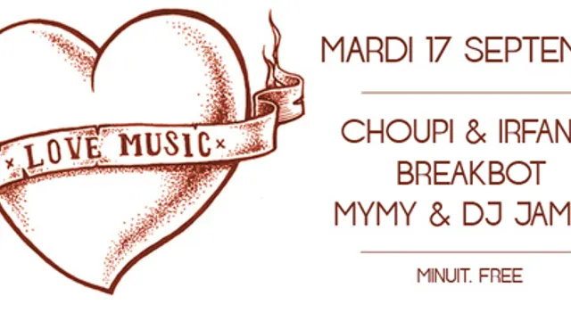 Love Music avec Breakbot, Choupi & Irfane, Mymy & Dj James