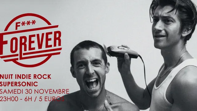 F*** Forever #23 / Nuit indie rock 00s du Supersonic
