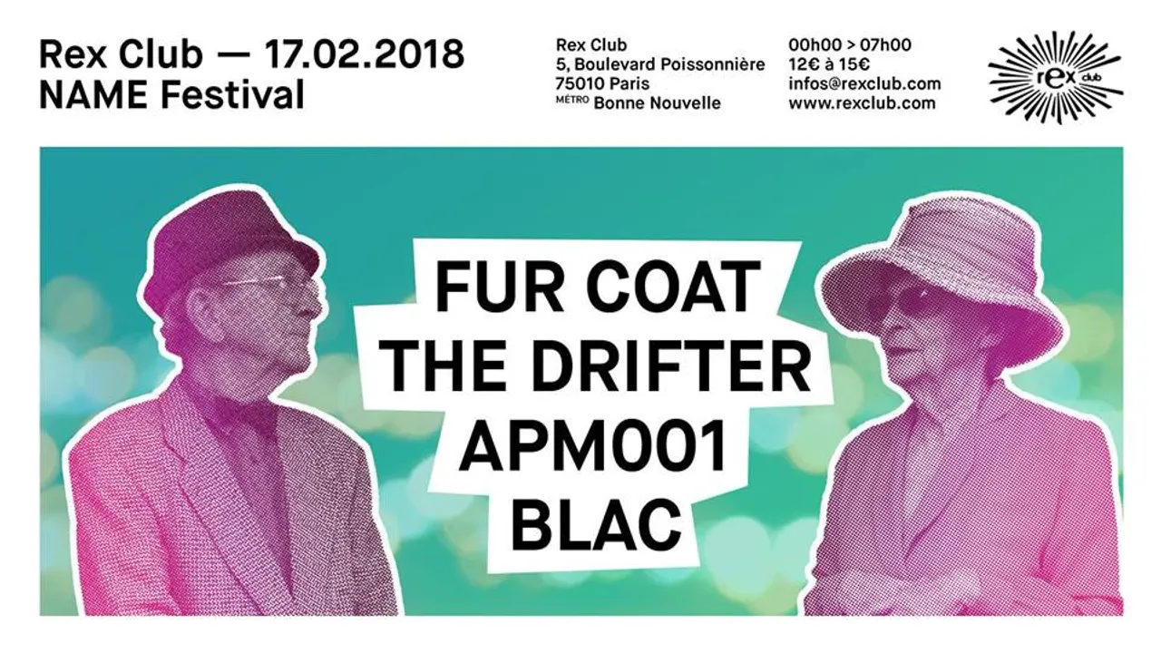 Name Festival: Fur Coat, The Drifter, Apm001, Blac