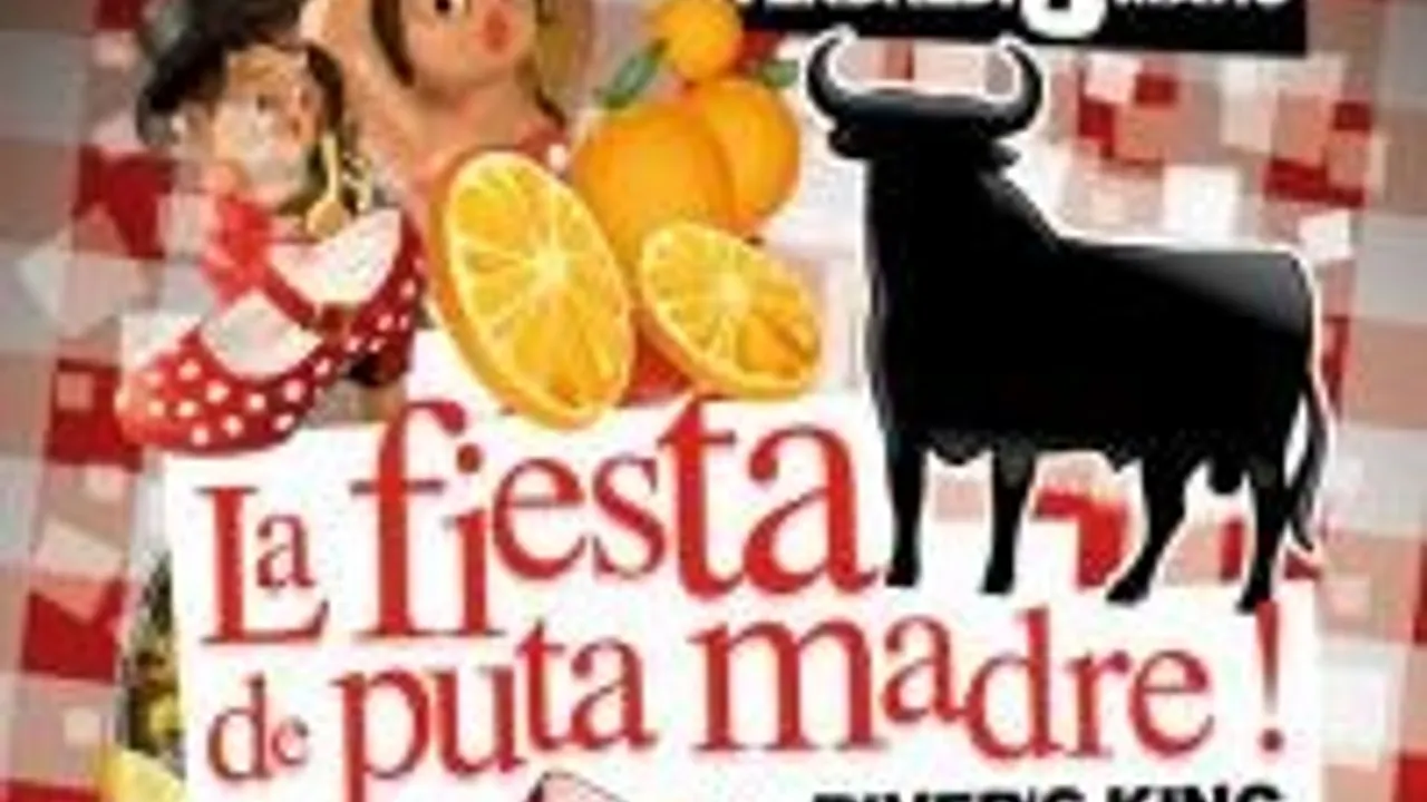 ¡ La Fiesta De Puta Madre !