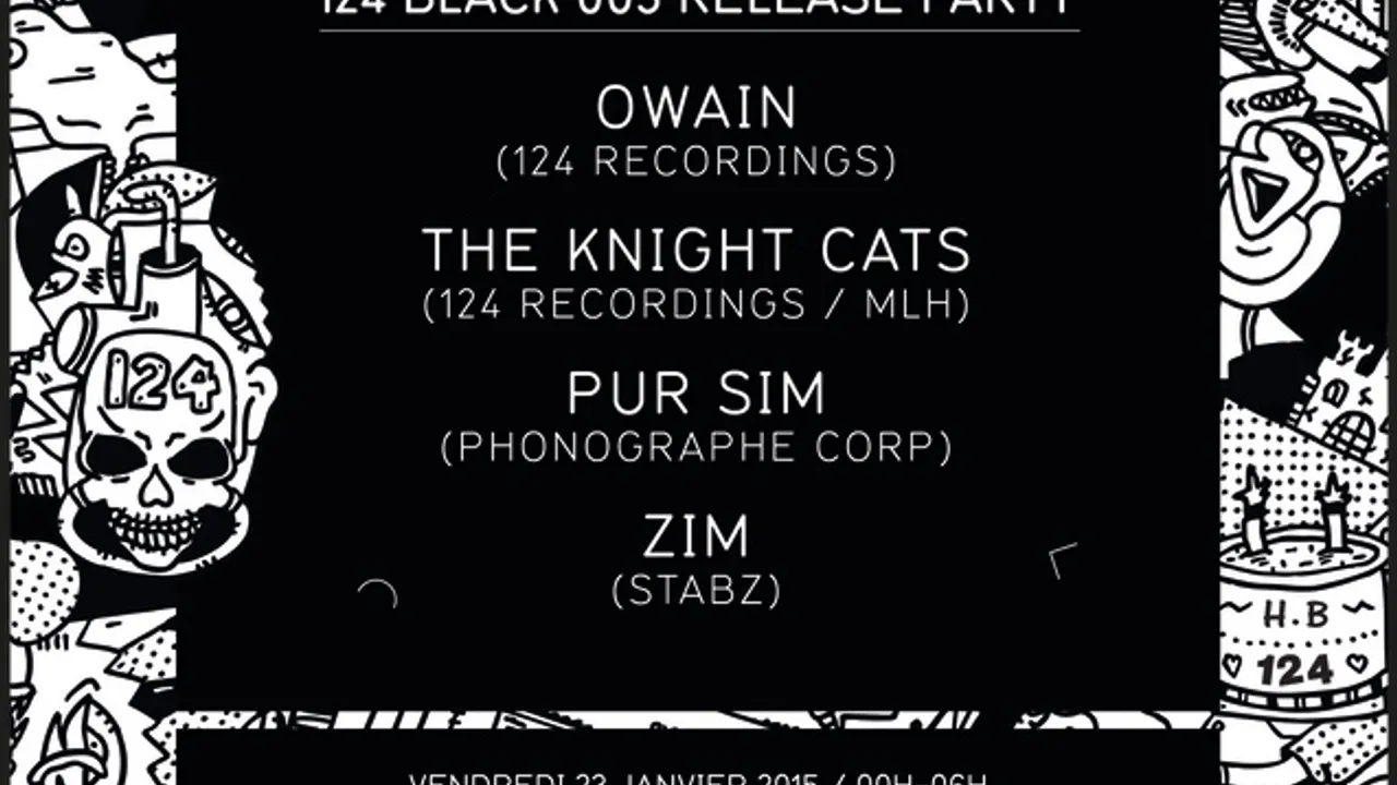 124 BLACK 003 RELEASE PARTY w/ OWAIN, THE KNIGHT CATS, PUR SIM & ZIM
