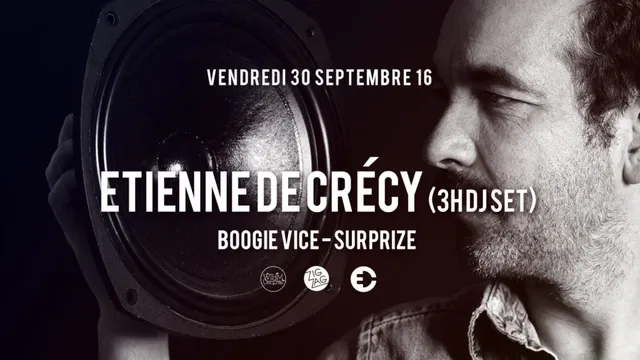 Zig Zag : Etienne de Crécy (3h dj set) & guests