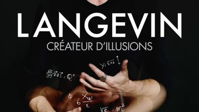 Luc Langevin "Créateur d'Illusions"