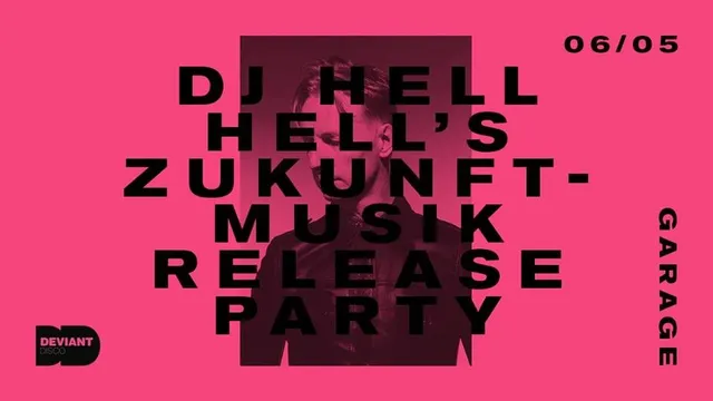 Deviant Disco invite Dj Hell