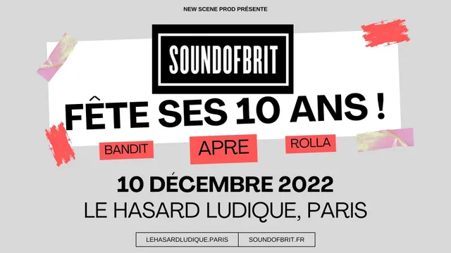 Sound of Brit fête ses 10 ans : APRE / Bandit / Rolla • Le Hasard Ludique