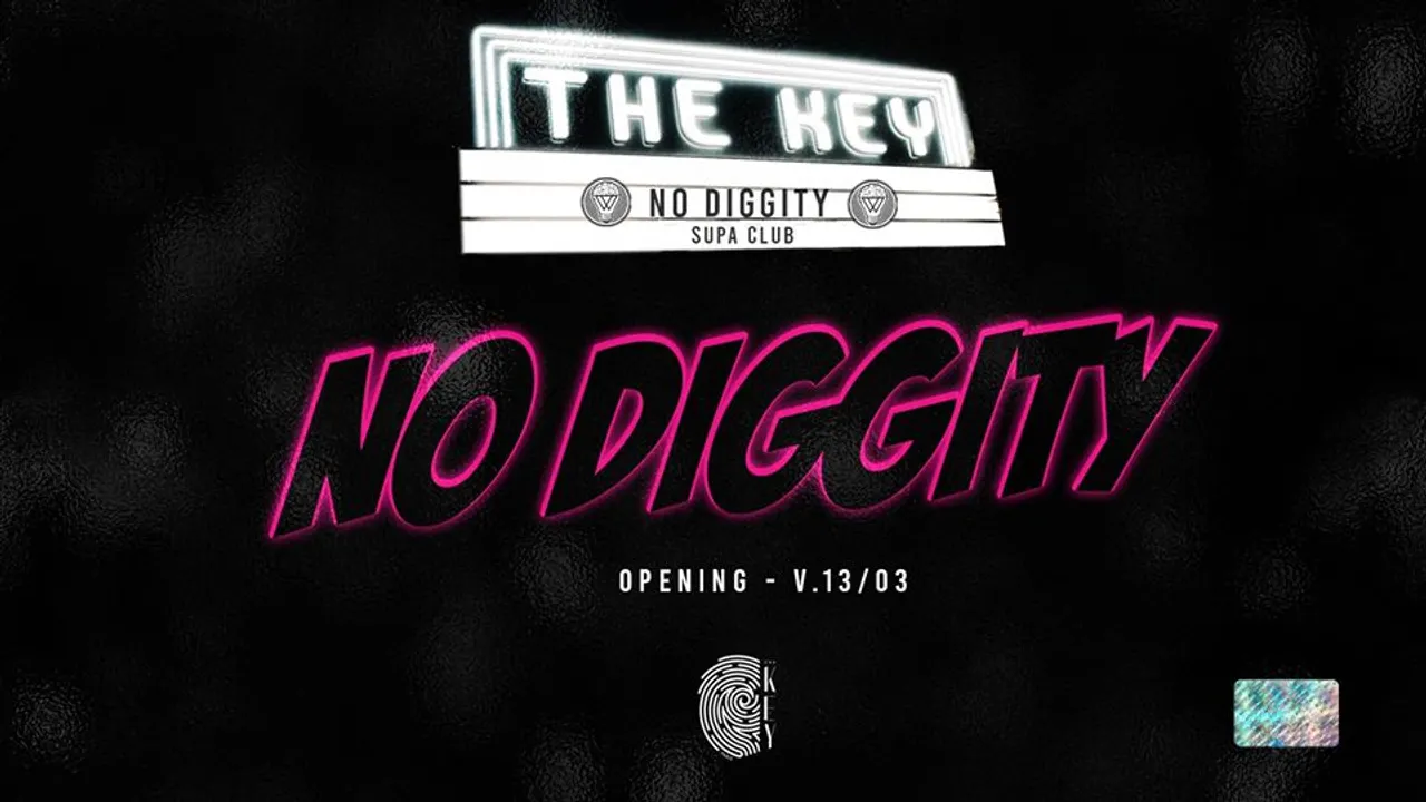 NO DIGGITY SUPACLUB at THE KEY
