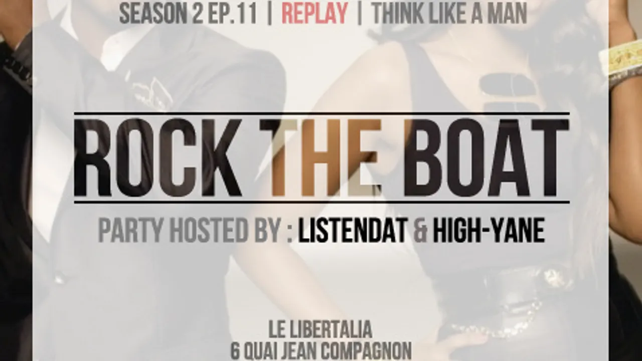 Rock the boat x Replay: Think like a man