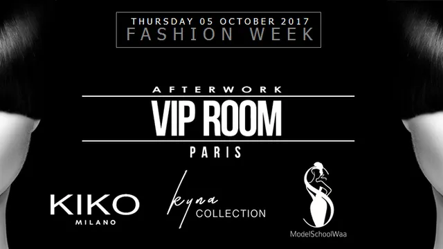 CLOSING FASHION WEEK - AFTERWORK VIP ROOM