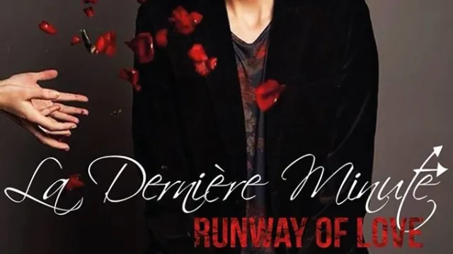 La derniere minute Runaway of Love