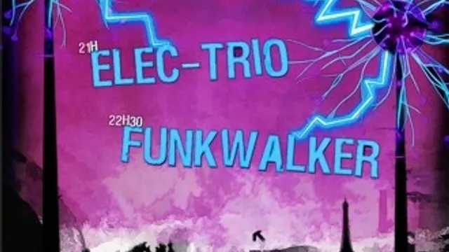 Soirée Electro Jazz avec Funkwalker et Elec-trio