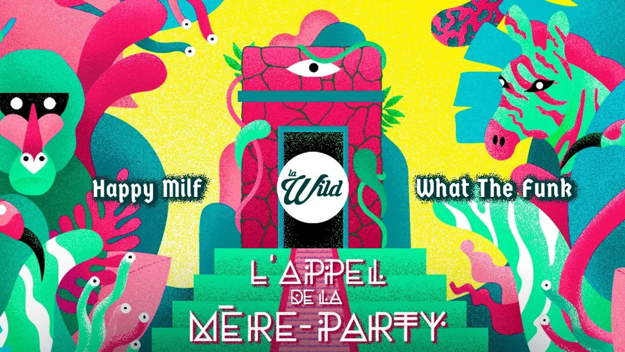 La Wild : L'appel de la Mère Party