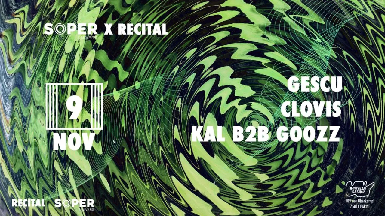 Soper Univers x Recital: Mission 1 with Gescu & Clovis