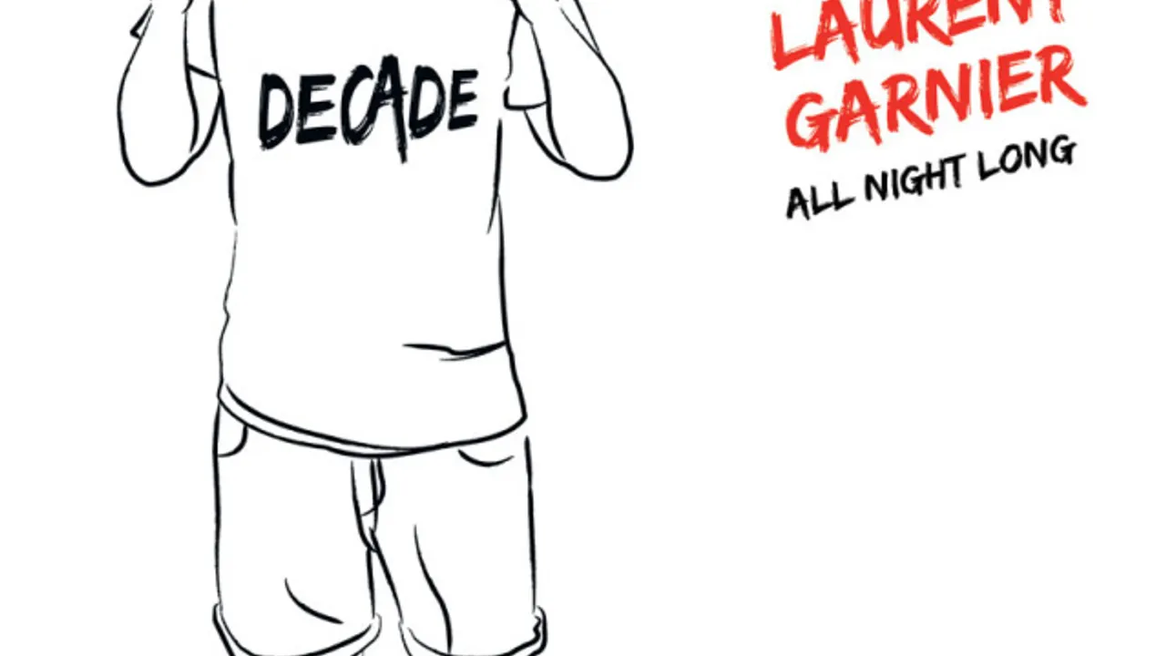 DECADE w/ LAURENT GARNIER ALL NIGHT LONG