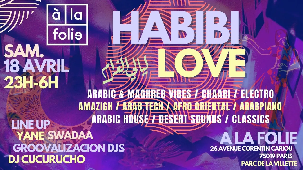 Habibi Love ~ Oriental vibes Party à La Villette !!