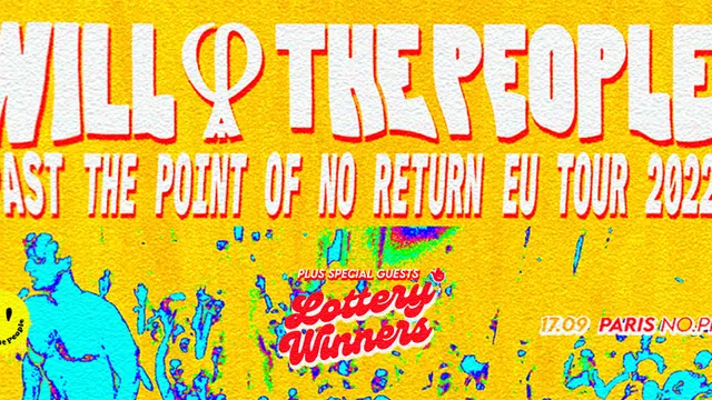 Will And The People (UK) + Lottery Winners (UK) • NO.PI Paris