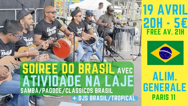 Soirée Do Brasil à Paris 11 !! Live Samba avec Atividade na Laje & Clubbing Brazil mix