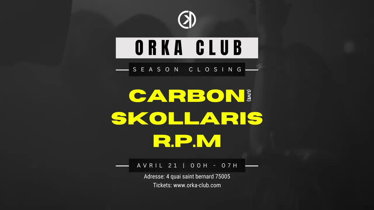 ORKA CLOSING : CARBON / SKOLLARIS / R.P.M