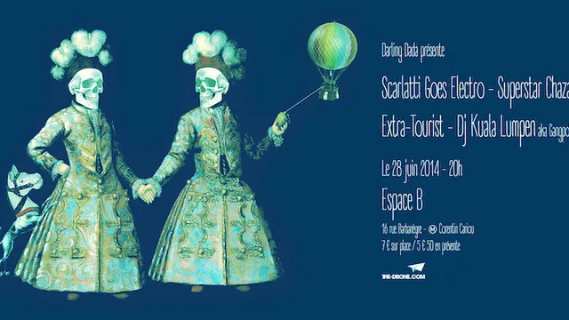 Scarlatti Goes Electro, Chazam, Extra-Tourist, DJ Kuala Lumpen aka Gangpol